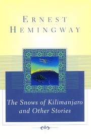 Cover of: The Snows of Kilimanjaro and Other Stories (Scribner Classics) by Ernest Hemingway, Ernest Hemingway