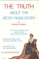 Cover of: The truth about the Betsy Ross story