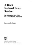 Cover of: A black national news service: the Associated Negro Press and Claude Barnett, 1919-1945