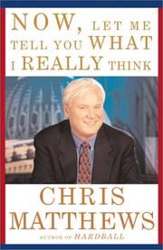 Now, let me tell you what I really think by Matthews, Christopher