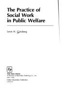 Cover of: The practice of social work inpublic welfare
