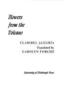 Cover of: Flowers from the volcano by Claribel Alegría