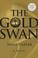Cover of: The gold swan