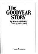 Cover of: The Goodyear story