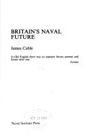 Cover of: Britain's naval future