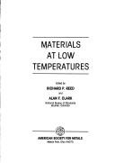 Cover of: Materials at low temperatures by edited by Richard P. Reed and Alan F. Clark.