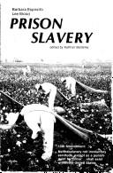 Cover of: Prison slavery by Barbara Esposito, Barbara Esposito