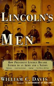 Cover of: LINCOLN'S MEN: How President Lincoln Became Father to an Army and a Nation