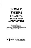 Cover of: Power system reliability, safety, and management