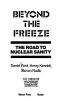 Cover of: Beyond the freeze: the road to nuclear sanity