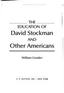 The education of David Stockman and other Americans by William Greider