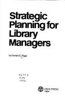 Cover of: Strategic planning for library managers