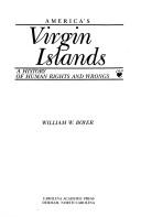 Cover of: America's Virgin Islands: a history of human rights and wrongs