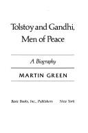 Cover of: Tolstoy and Gandhi, men of peace: a biography