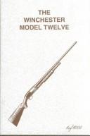 The Winchester model twelve by George Madis