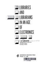 Cover of: Libraries and librarians in an age of electronics