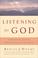 Cover of: Listening For God