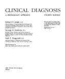 Cover of: Clinical diagnosis by [edited by] Richard D. Judge, George D. Zuidema, Faith T. Fitzgerald ; with illustrations by Mary Ann Olson and Leslie H. Arwin.