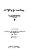 Cover of: Songs of spiritual change by Bskal-bzaṅ-rgya-mtsho, Dalai Lama VII