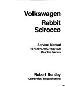 Cover of: Volkswagen Rabbit, Scirocco service manual, 1975/1976/1977/1978/1979 gasoline models. | 