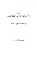 An American legacy by Isaac M. Flores