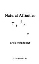 Natural affinities by Erica Funkhouser