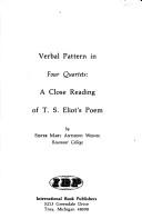 Verbal pattern in Four quartets by Mary Anthony Weinig