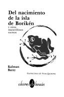 Cover of: Del nacimiento de la isla de Boriquén y otros maravillosos sucesos