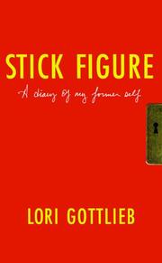 Stick Figure by Lori Gottlieb