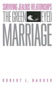 Cover of: Green Eyed Marriage by Robert L. Barker, Robert L. Barker