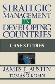 Strategic management indeveloping countries by James E. Austin