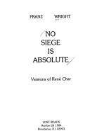 No siege is absolute by René Char