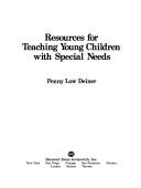 Cover of: Resources for teaching young children with special needs