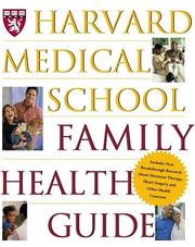 Cover of: Harvard Medical School Family Health Guide by Harvard Medical School.