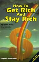 Cover of: How to get rich and stay rich