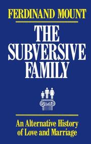 Cover of: Subversive Family by Ferdinand Mount