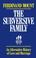 Cover of: Subversive Family