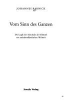 Cover of: Vom Sinn des Ganzen by Johannes Barnick