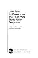 Cover of: Low pay - its causes, and the post-war trade union response