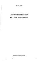 Cover of: Lessons in liberation: the church in Latin America