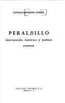 Cover of: Peralbillo desconocido, histórico y poético: cuentos