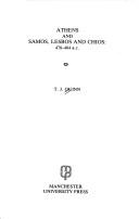 Athens and Samos, Lesbos, and Chios, 478-404 B.C by T. J. Quinn