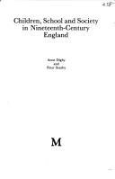 Cover of: Children, school and society in nineteenth century England by Anne Digby