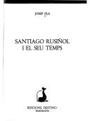 Cover of: Santiago Rusiñol i el seu temps by Josep Pla