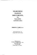 Searching patent documents by Fred K. Carr