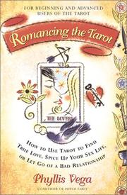 Cover of: Romancing the tarot by Phyllis Vega