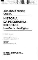 Cover of: História da psiquiatria no Brasil: um corte ideológico