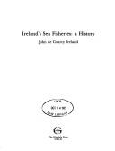 Cover of: Ireland's sea fisheries: a history