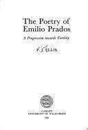 Cover of: The poetry of Emilio Prados by P. J. Ellis, P. J. Ellis