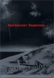 Cover of: Spectacular happiness by Peter D. Kramer